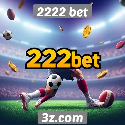 2222 bet como novo jogador de apostas online